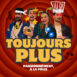 Affiche Toujours Plus
